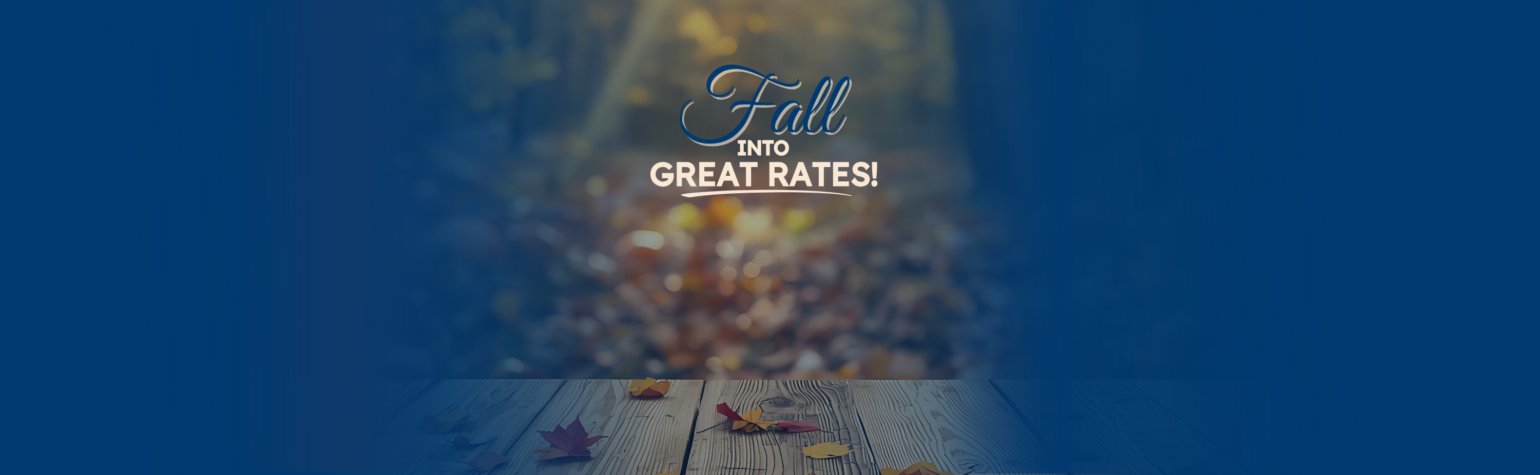 Fall into Great Rates