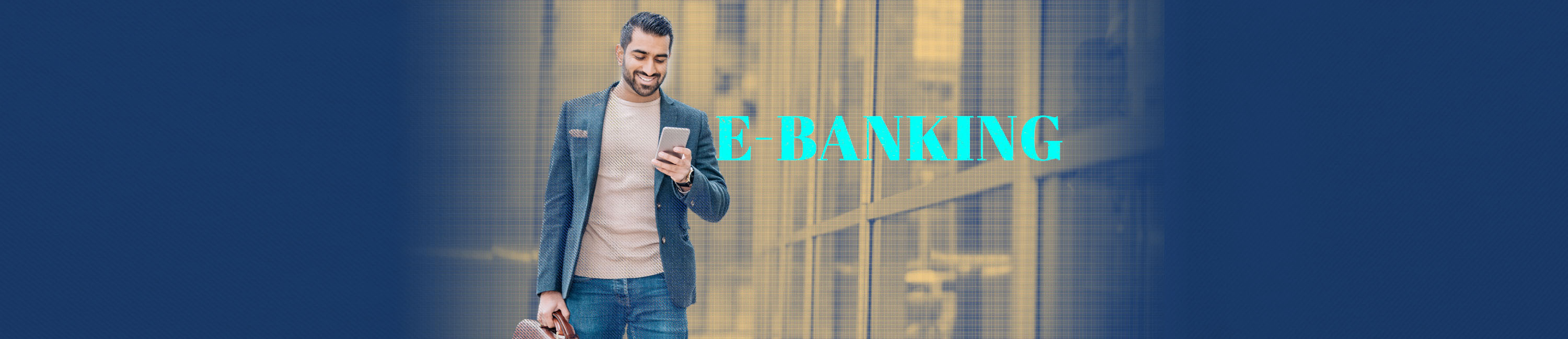 young man holding a cell phone and smiling while using Fidelity Bank & Trust's e-banking services. Word on photo says e-banking