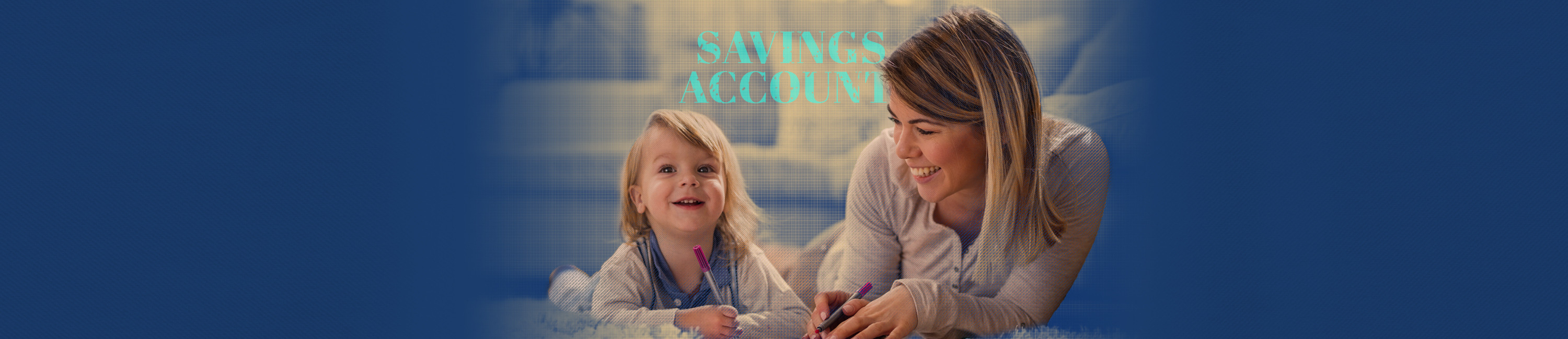 young girl smiling on the floor next to her mom who has ensured her daughter's future with a Fidelity Bank & Trust Savings account. Words on image say savings accounts