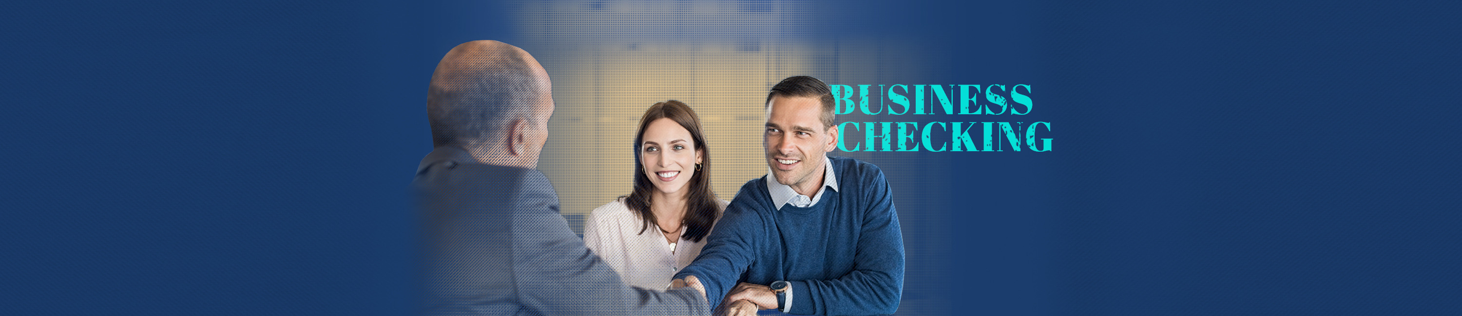 man and woman that work for a business shaking hands with their Fidelity Bank & Trust Representative. Words on image say Business Checking